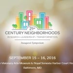 21st Century Neighborhoods 2016 Symposium, September 15-16, 2016