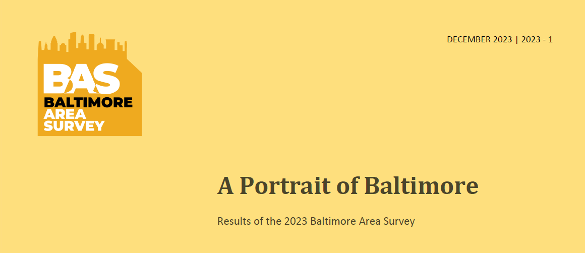 A Portrait of Baltimore: Results of the 2023 Baltimore Area Survey Featured Image